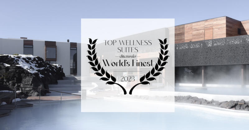 Elite Traveler Reveals First Ever Top 50 Wellness Suites - Vimarsana News