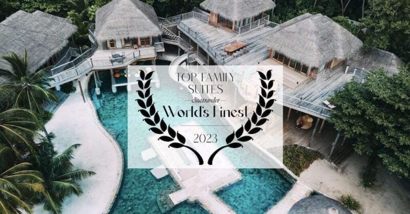 Elite Traveler Reveals World's Best Family Hotel Suites - Vimarsana News