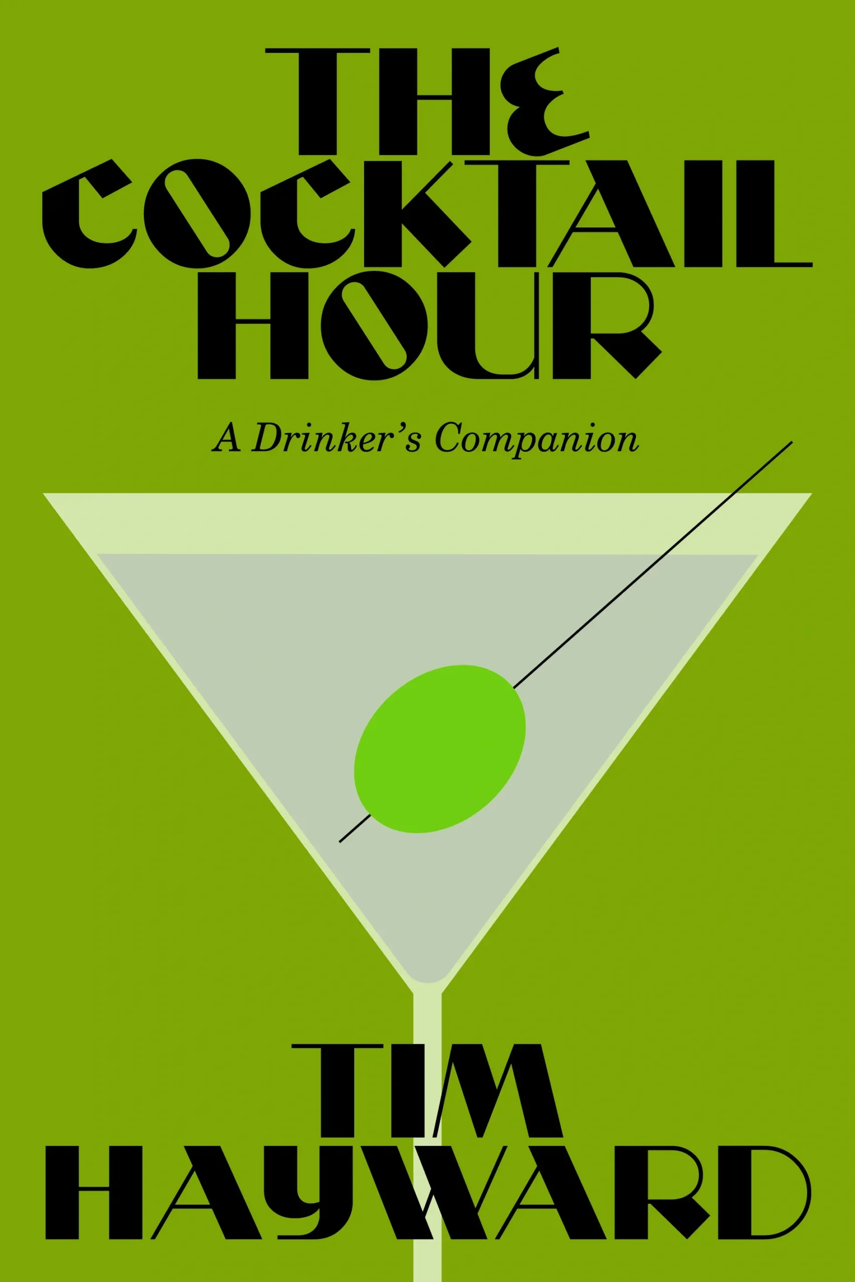 the cocktail hour by tim hayward